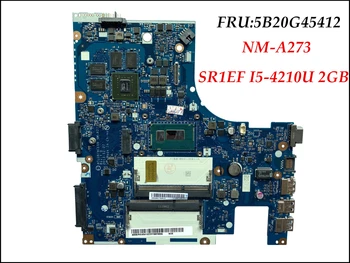 Yüksek kaliteli ACLUA/ACLUB NM-A273 Lenovo Ideapad Z40-70 Laptop Anakart 5B20G45412 SR1EF I5-4210U DDR3L 820M 2GB Test